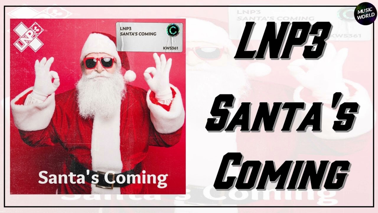 LNP3 - Santa's Coming