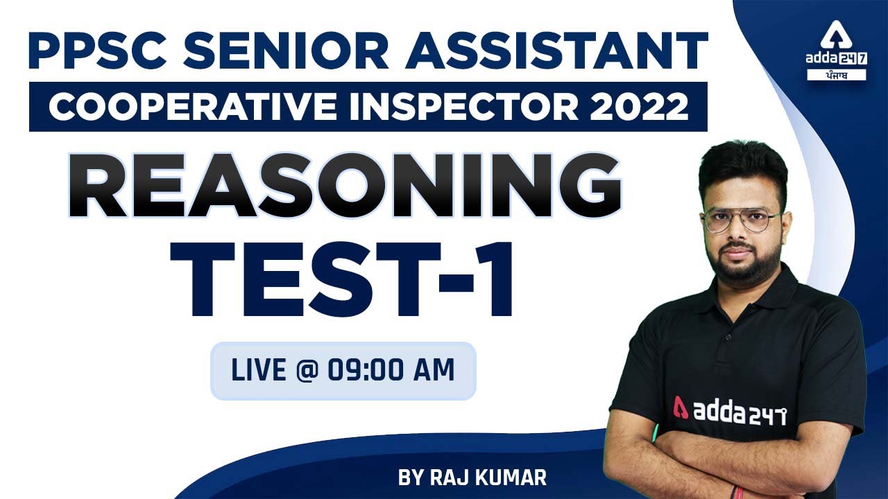 PPSC Senior Assistant, Cooperative Inspector 2022 | PPSC Reasoning | Test #1 | By Raj Kumar