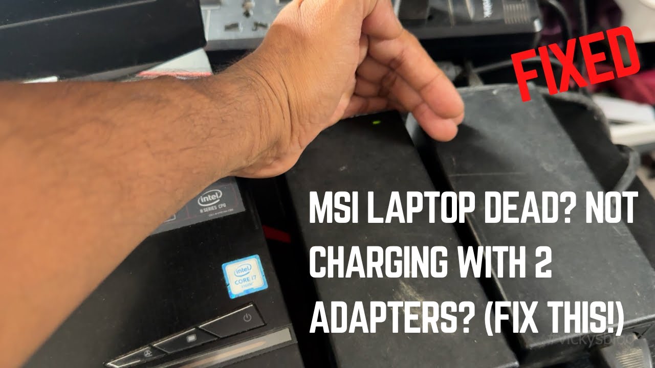 MSI Laptop Not Charging (Even With 2 Power Adapters) - Troubleshoot & Fix