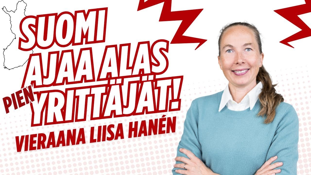 YEL-uudistus ja muut virheet uhkaavat kaataa pienyrittäjät. Vieraana Liisa Hanén