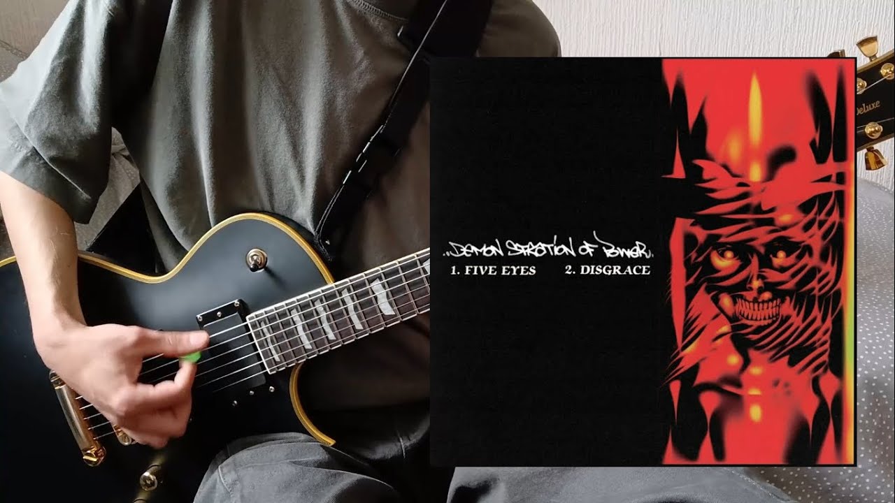 Demonstration Of Power - Five Eyes (Guitar Cover)