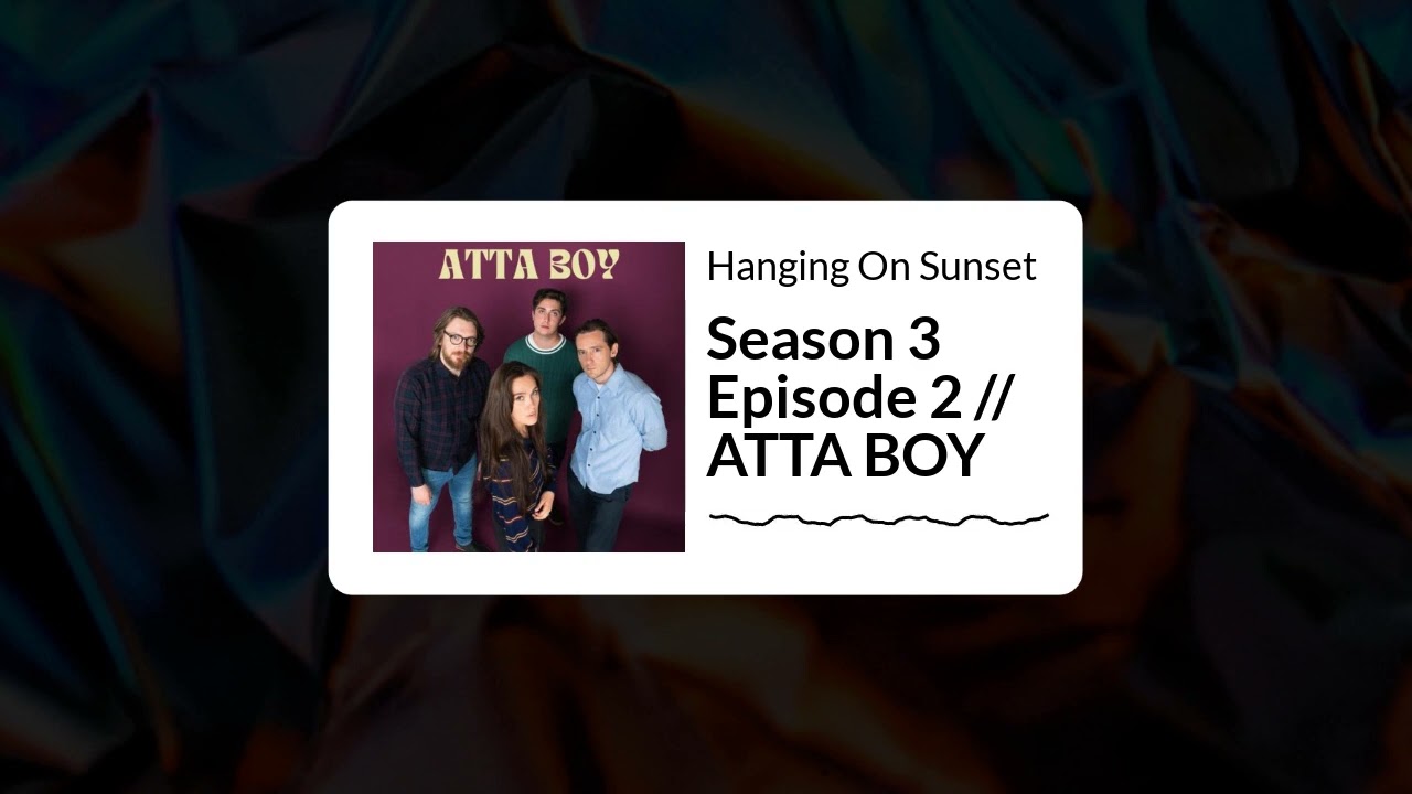 Hanging On Sunset - Season 3 Episode 2 // ATTA BOY