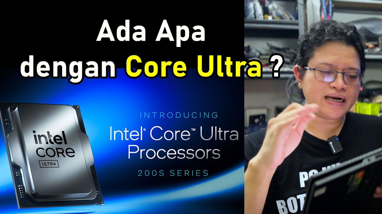 Ada apa dengan Core Ultra ? (Test 'Arrow Lake' Core Ultra 9 285K & Core Ultra 5 245K)