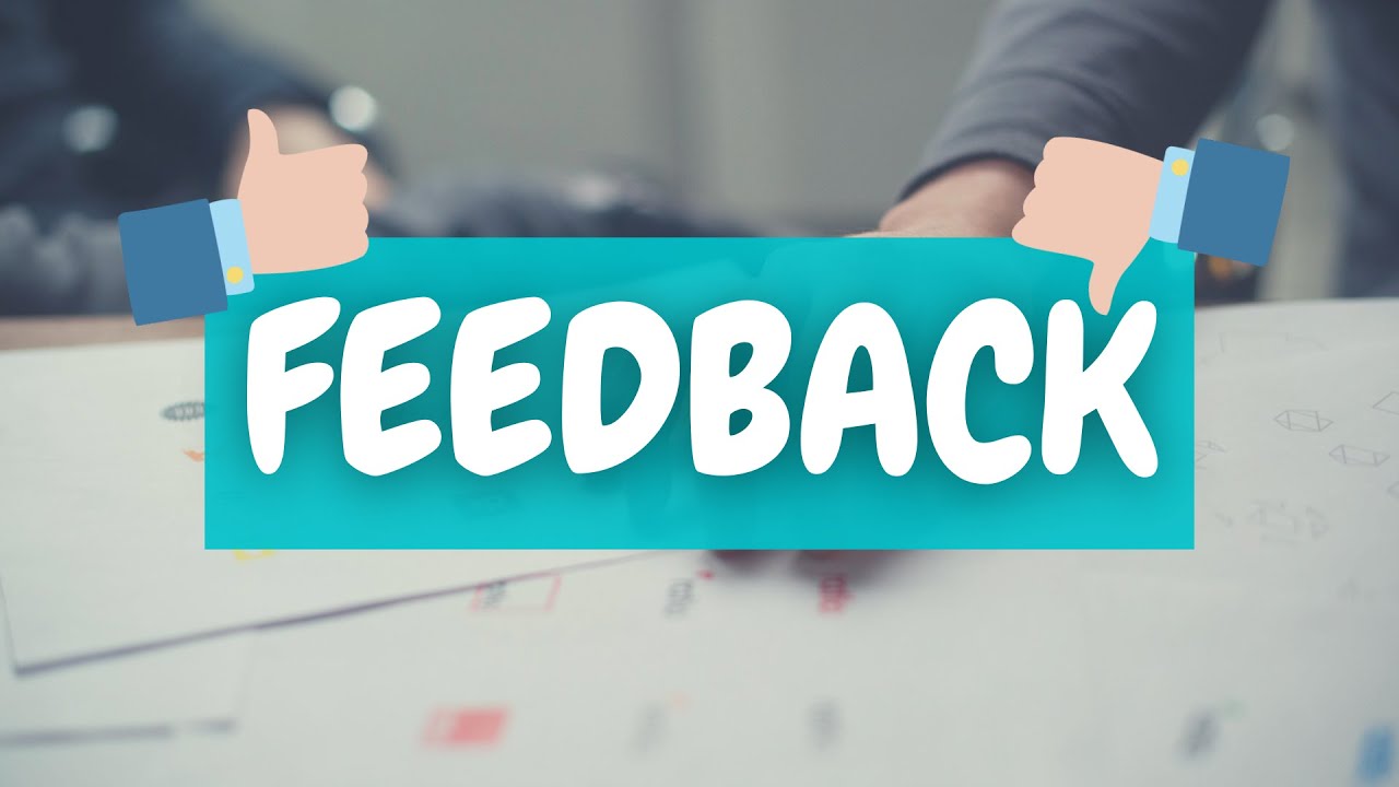 Feedback