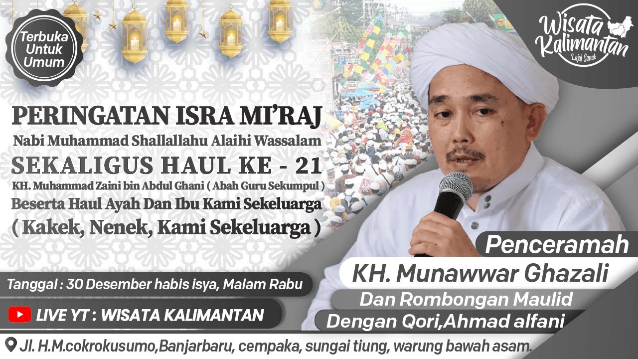 Live Isra' Mi'raj Nabi Muhammad SAW sekaligus Haul ke 21 Abah Guru Sekumpul | Wisata Kalimantan
