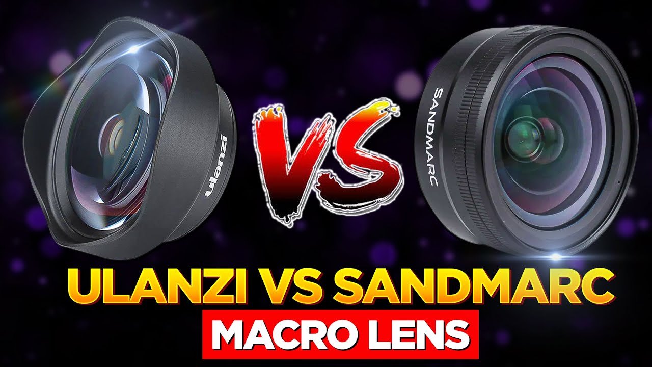 Small Lens, Big Impact: Ulanzi vs Sandmarc Macro Lens - Prepare to be Amazed!
