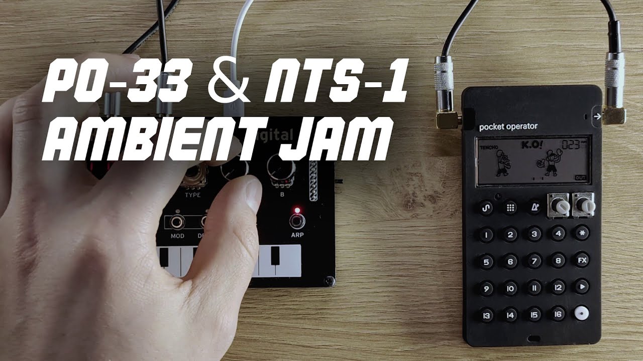 Pocket Operator Ambient Jam | PO-33, Korg NTS-1