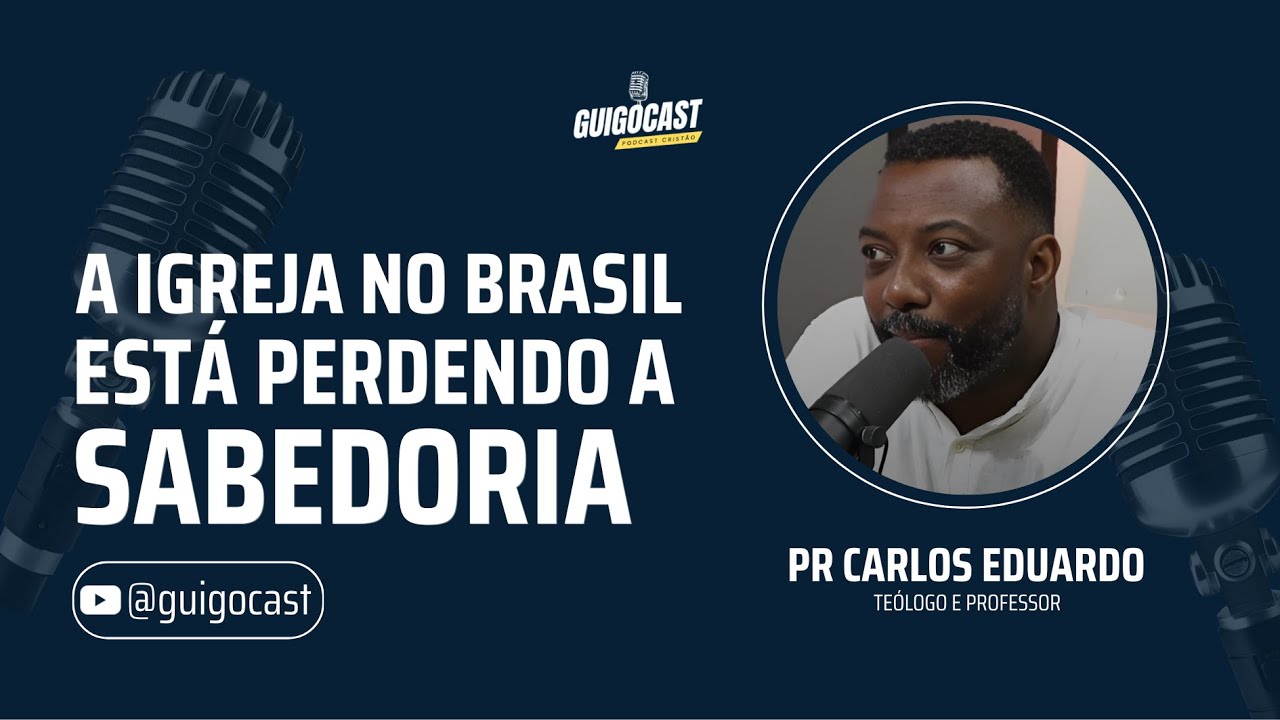 🔥FALTA SABEDORIA NA IGREJA BRASILEIRA? (DESCUBRA AGORA) I PR CARLOS EDUARDO