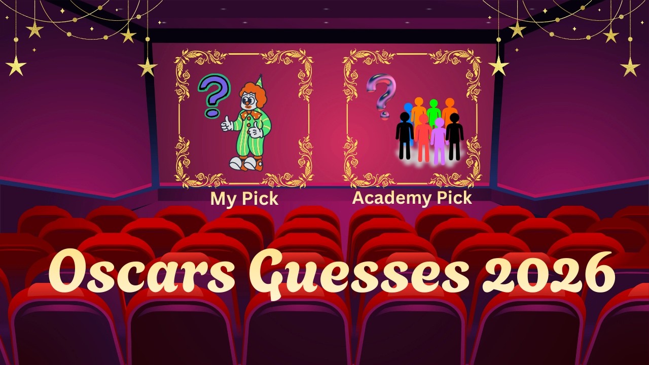 Oscars Guesses 2026