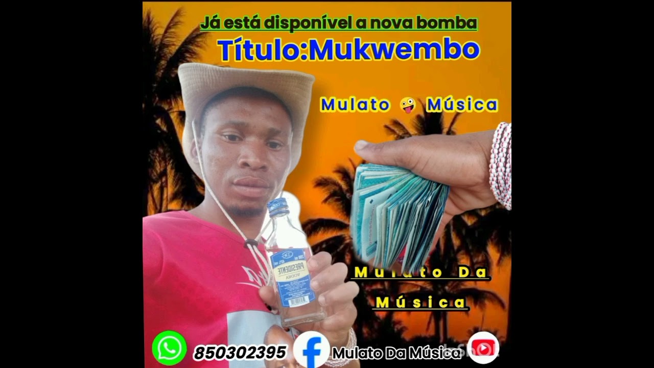 Mulato DA Música_titulo: Mukwembo