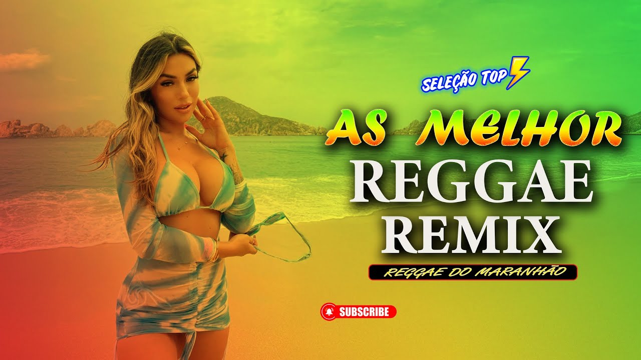 SELEÇÃO TOP REGGAE REMIX ♫ MELHOR REGGAE DO MARANHÃO 2025 ♫ REGGAE INTERNACIONAL (AS MELHORES)