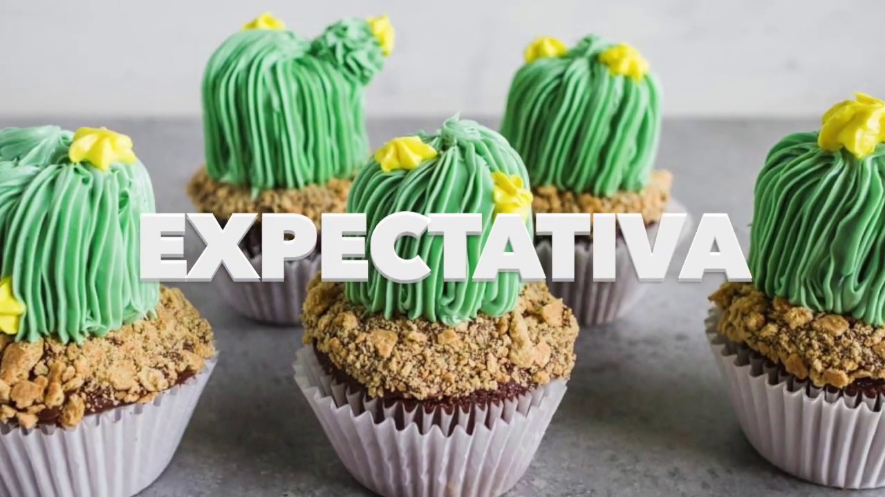 CUPCAKES DE CACTUS. EXPECTATIVA/REALIDAD