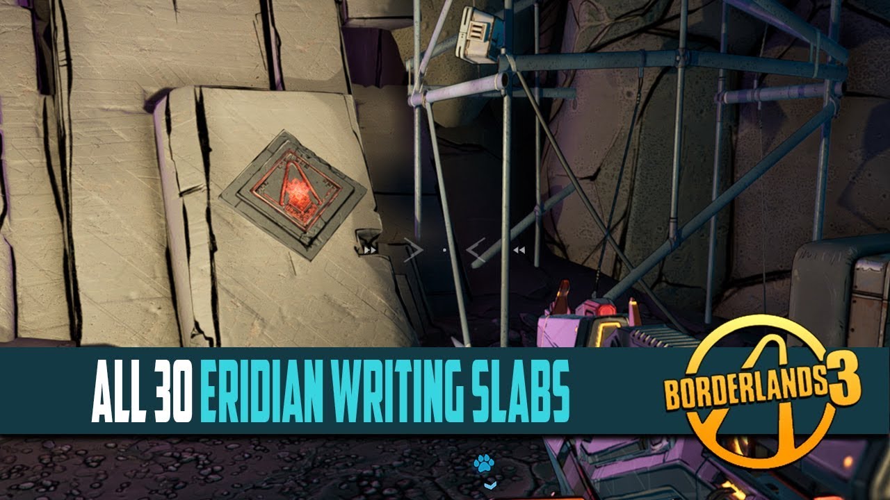 Borderlands 3 All Eridian Writing Slab Locations (Tales From The Eridian Slab Trophy)