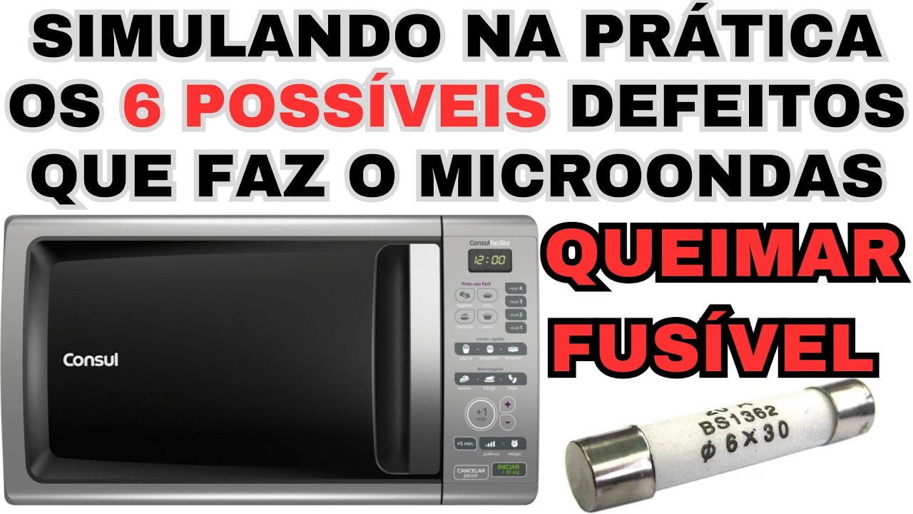 simulando na prática 6 possibilidades de defeitos do microondas que fica queimando fusível ao ligar