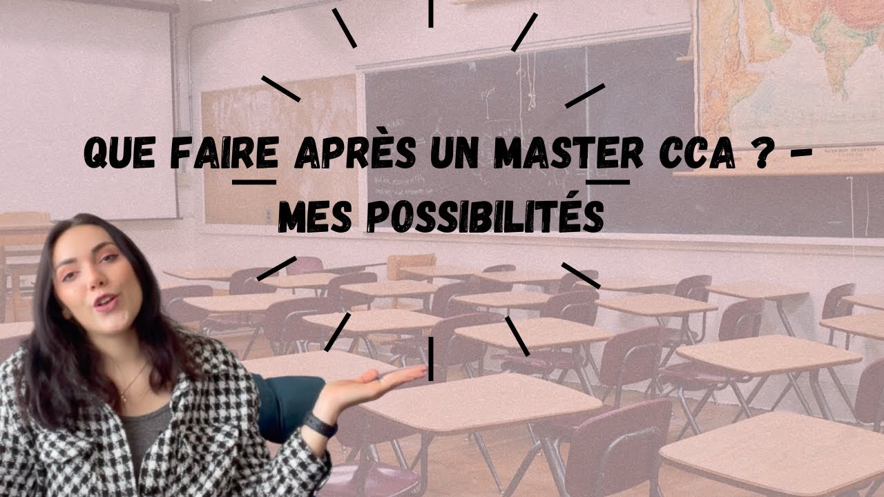 Que faire apr&egrave;s un master CCA ? - Mes possibilit&eacute;s