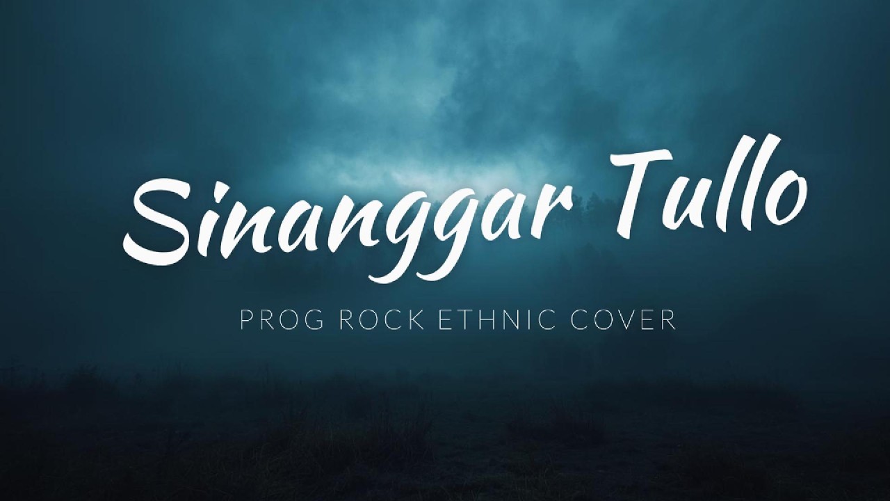 Sinanggar Tullo – Progressive Rock Ethnic Cover | Batak Rock Prog Version