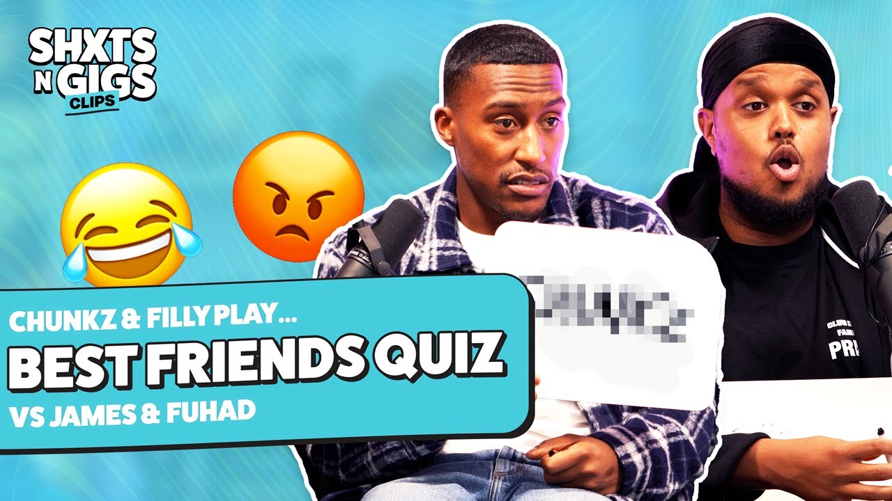 THE BEST FRIENDS QUIZ! ShxtsnGigs vs Chunkz & Filly