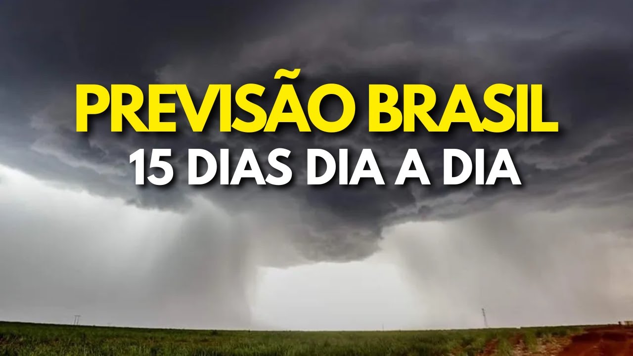 COMO SERÃO AS CHUVAS PELO BRASIL NOS PRÓXIMOS 15 DIAS?