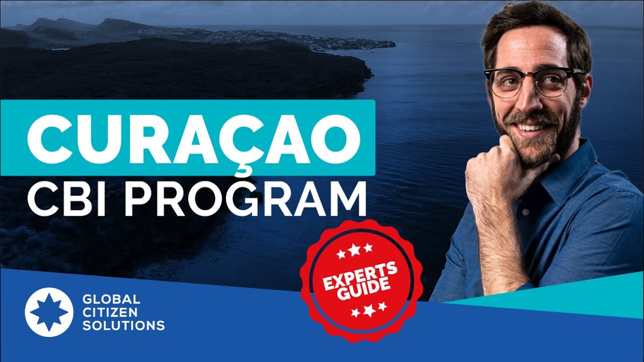 Curaçao Citizenship by Investment -  EXPERT GUIDE