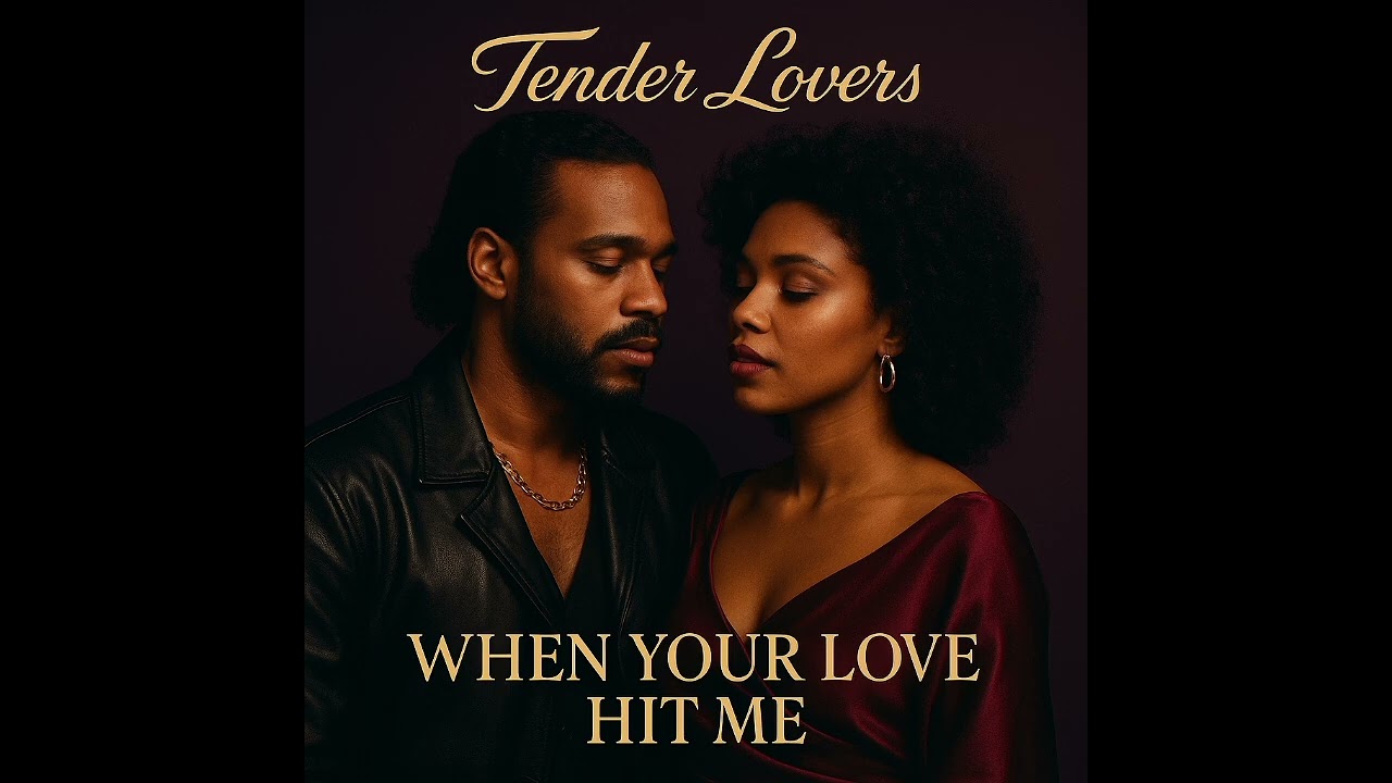 Tender Lovers(When your love hit me)
