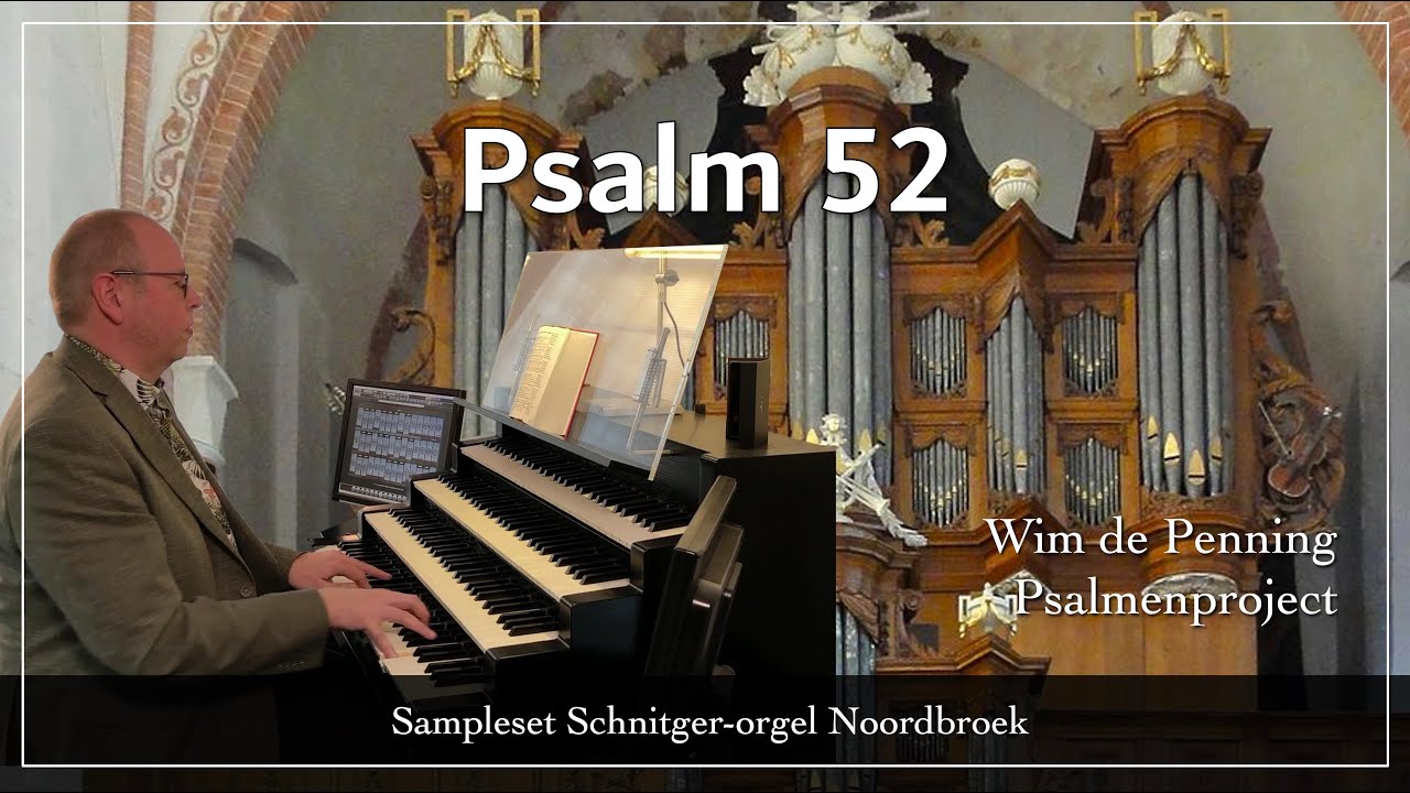 Psalm 52 - Wim de Penning - Psalmenproject