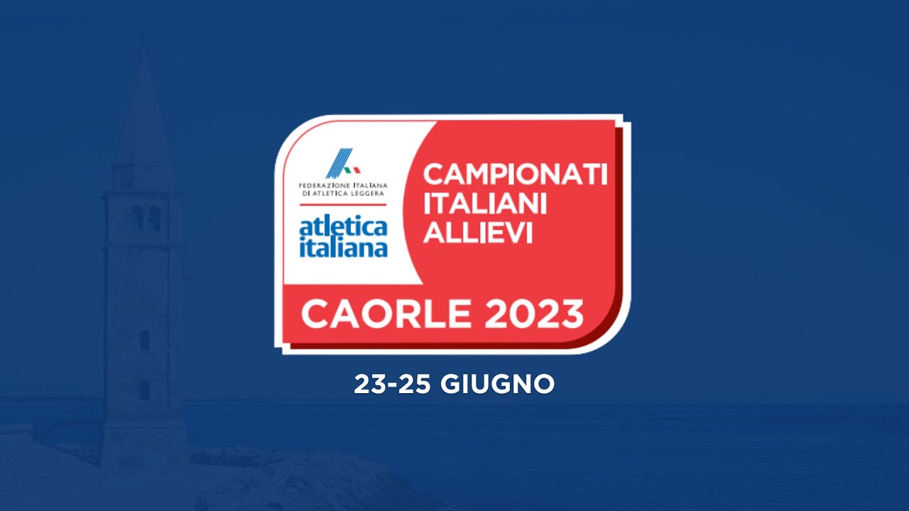 Caorle 2023 | Campionati Italiani Allievi | sabato pomeriggio