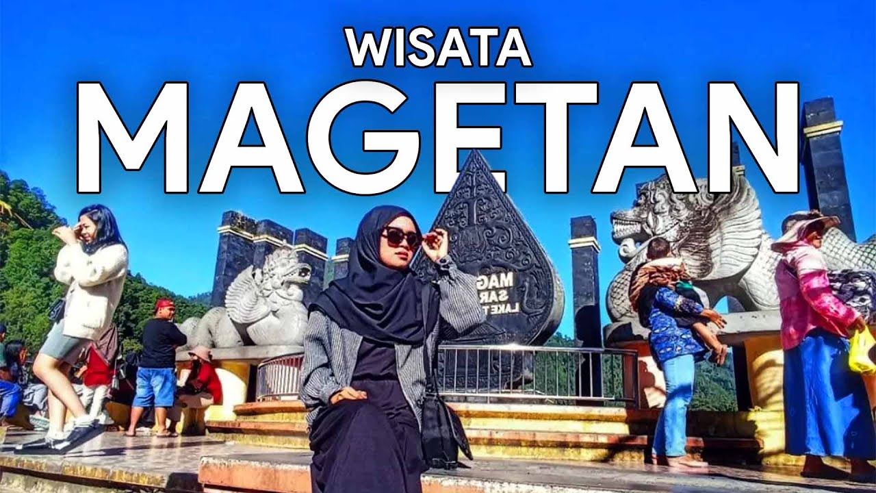 10 TEMPAT WISATA DI MAGETAN 2023 TERBARU, Viral & Lagi Hits Paling Populer
