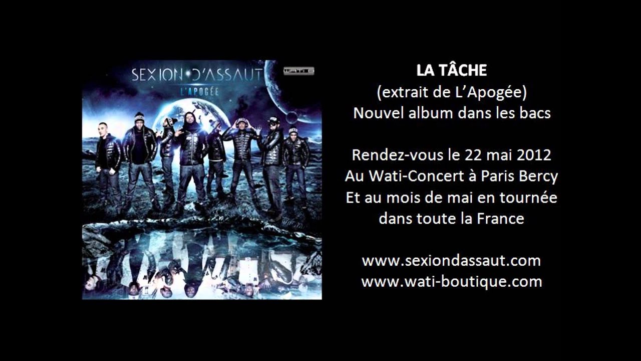 Sexion D'Assaut - La T&acirc;che [L'Apog&eacute;e]