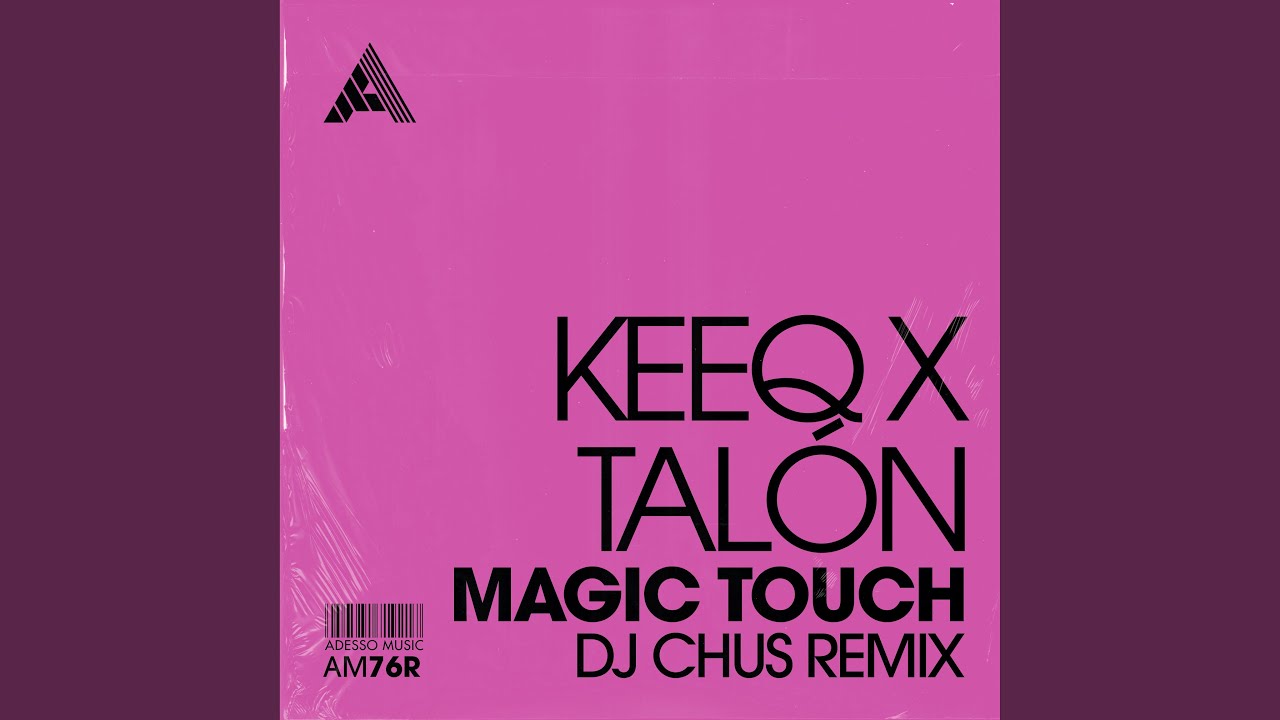 Magic Touch (DJ Chus Remix)