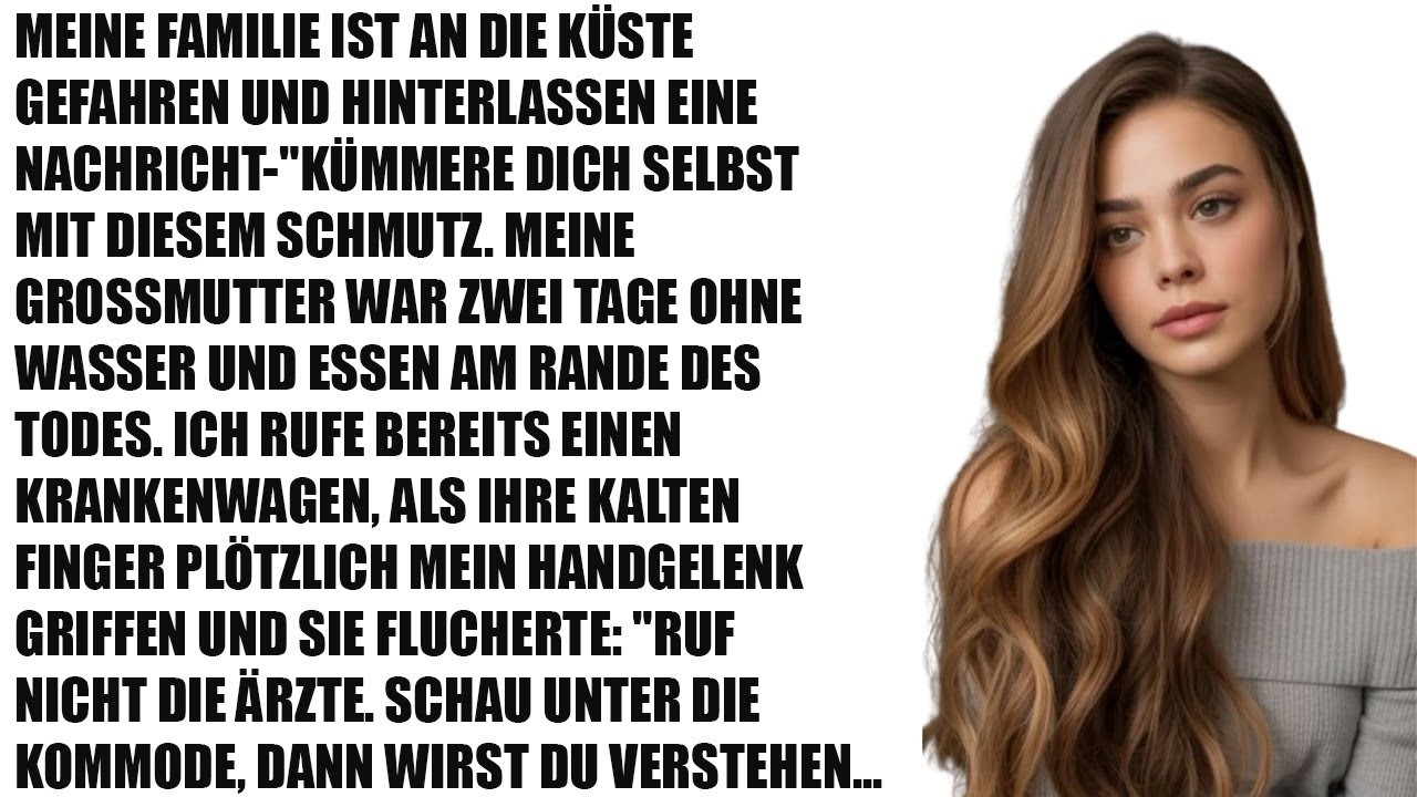„Mama Verließ Oma Sterbend Zu Hause  'Regel Deinen Ärger Allein'“