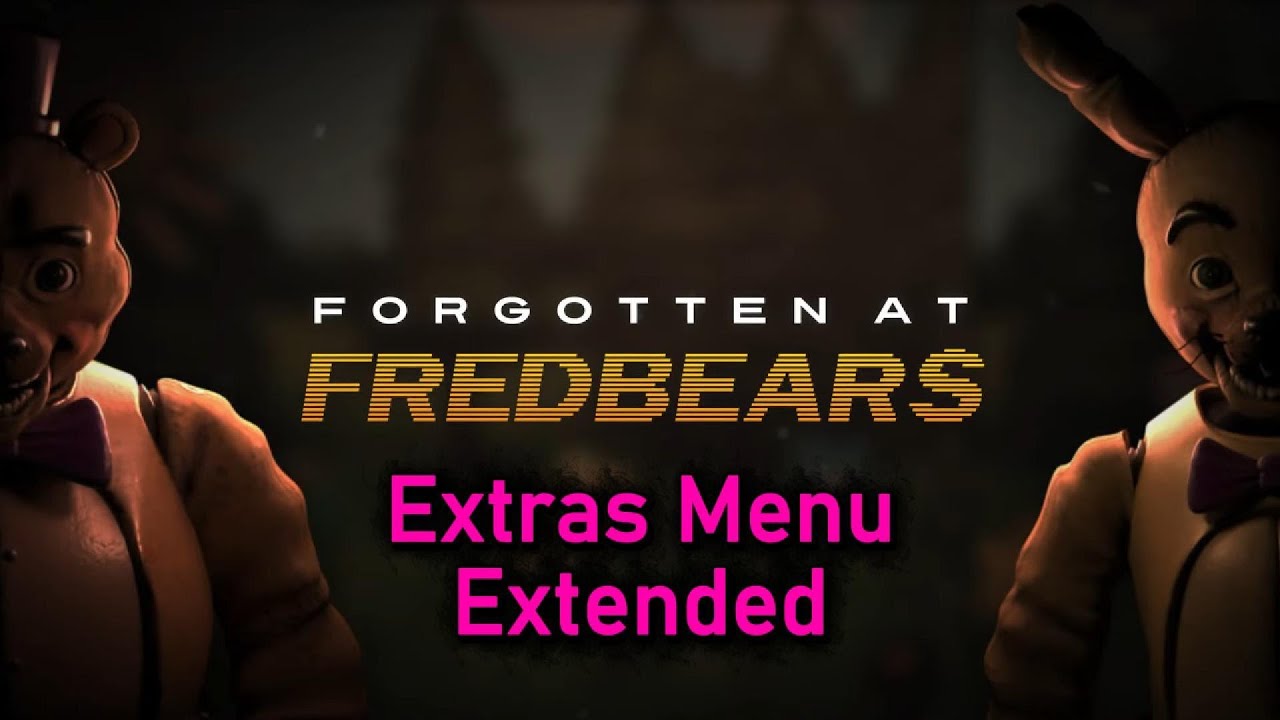 FORGOTTEN AT FREDBEARS OST - Extras Menu Extended