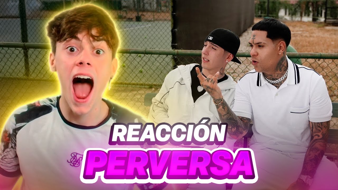 REACCIÓN A PERVERSA 🫦 - PAILITA & ALMIGHTY (Video Oficial)