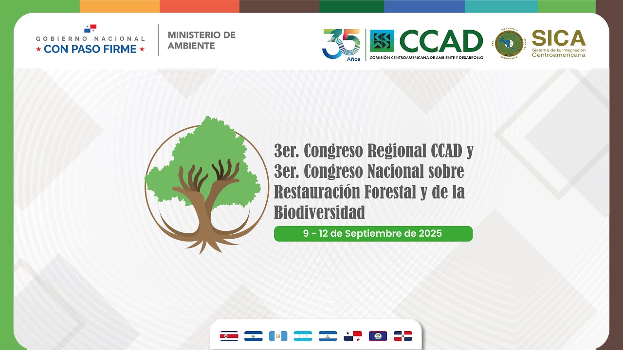 Día 1 | 3er Congreso Regional CCAD y Nacional sobre Restauración y Biodiversidad