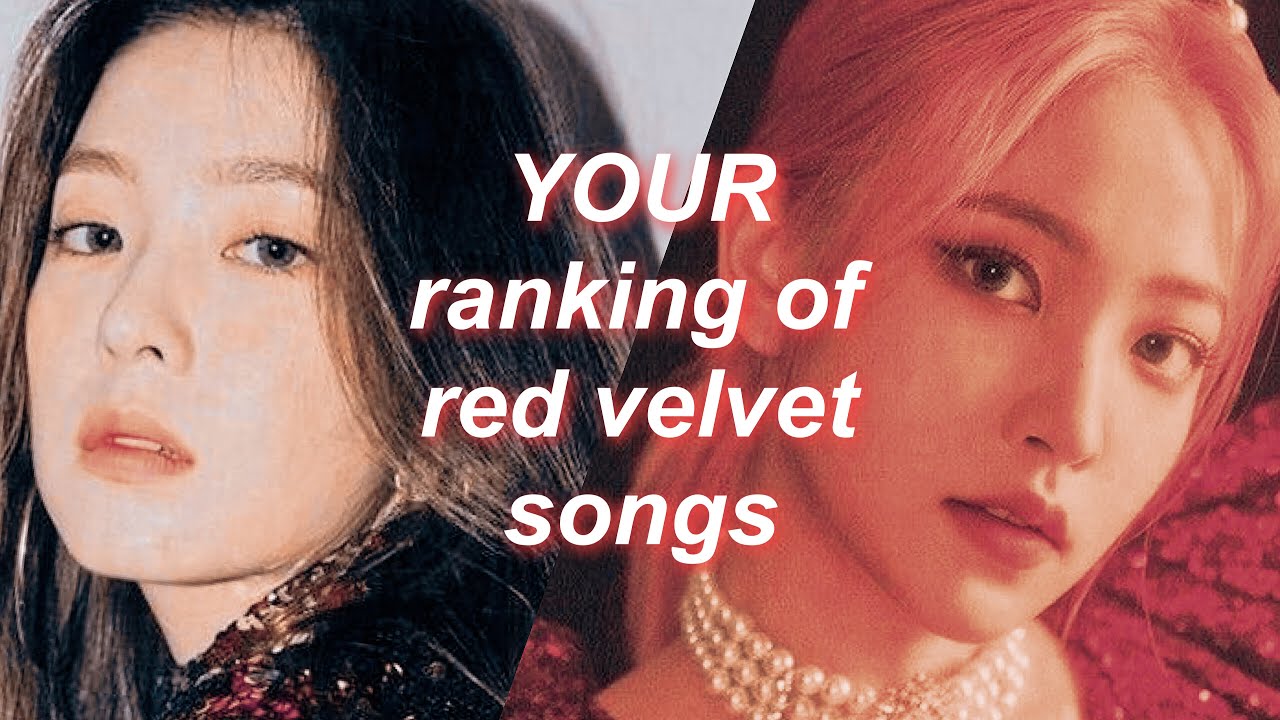 my subscribers rank all red velvet title tracks