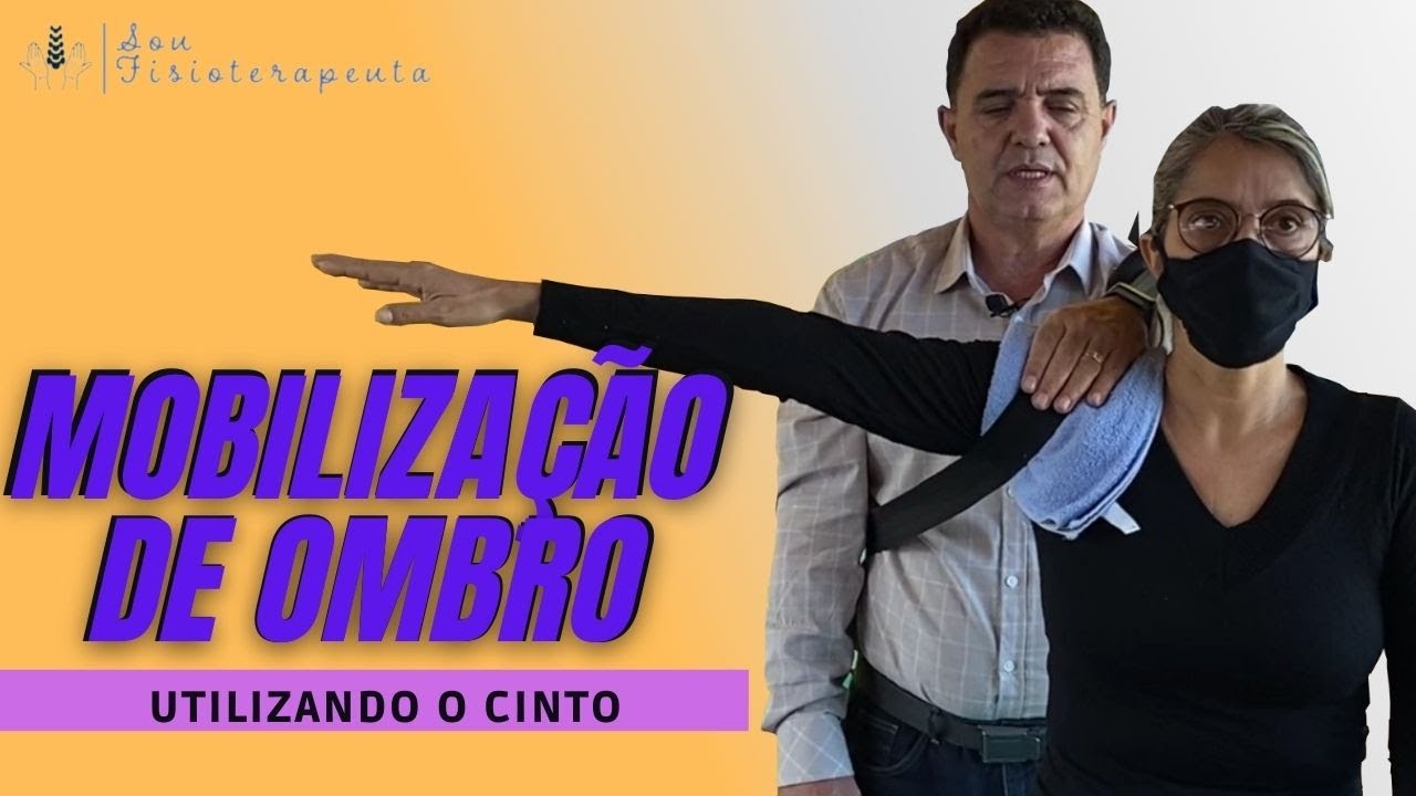 Mobilização do Ombro utilizando o cinto - SOU FISIOTERAPEUTA