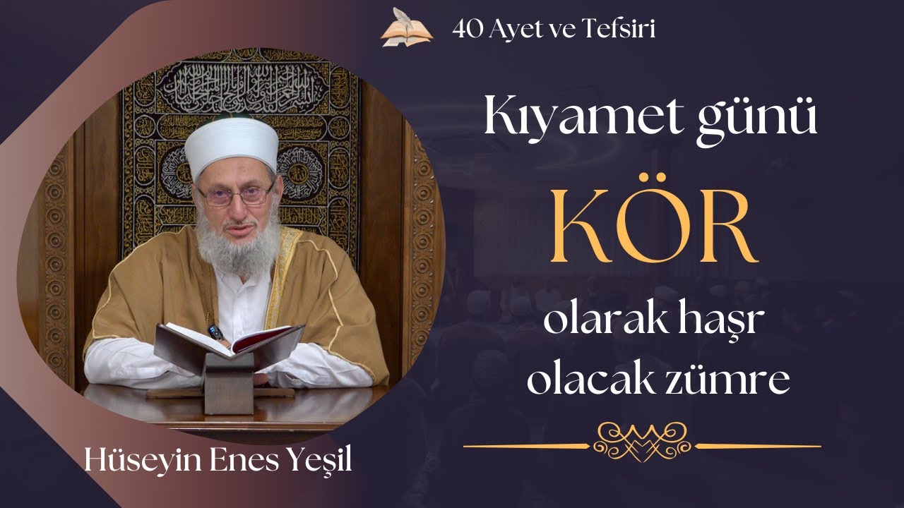 40 Ayet ve Tefsiri / 23. Ayet / Hüseyin Enes Yeşil