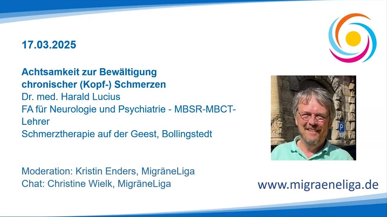 MigräneLiga Seminare 2025 | Achtsamkeit zur Bewältigung chronischer Schmerzen | Dr. med. H. Lucius