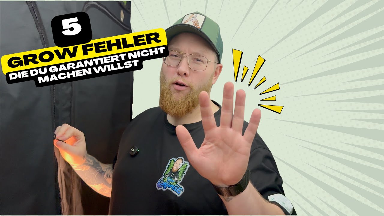 5 Grow Fehler, die du garantiert vermeiden willst!