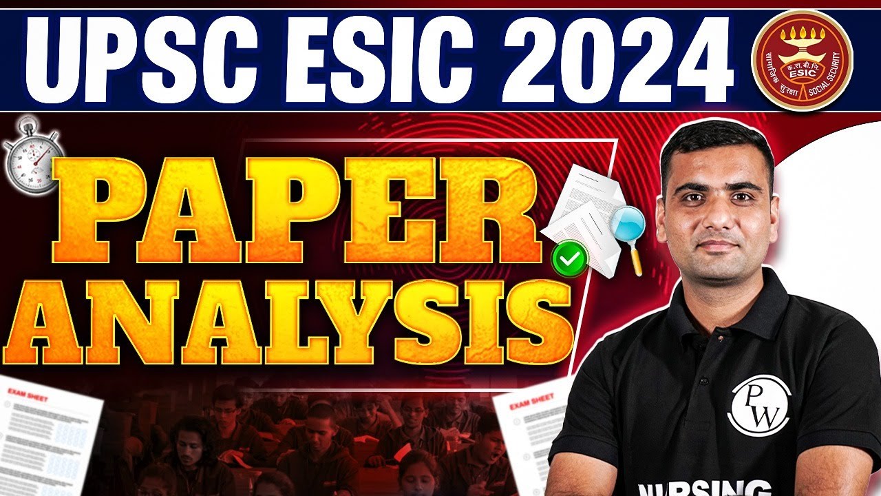 UPSC ESIC Nursing 2024 Exam Analysis | Questions & Ans Discussion | Paper Level | Detailed Analysis