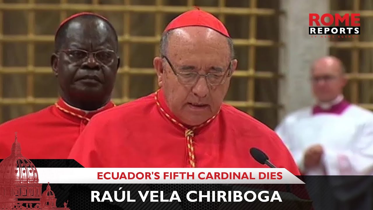 Ecuador's fifth cardinal, Raúl Vela Chiriboga, dies