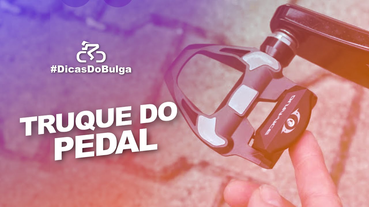 #DicasDoBulga - Truques de Pedal
