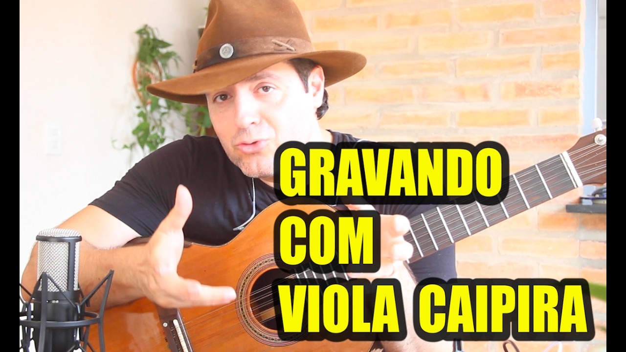 GRAVANDO TRILHA SONORA DE VIOLA CAIPIRA - VEJA COMO É