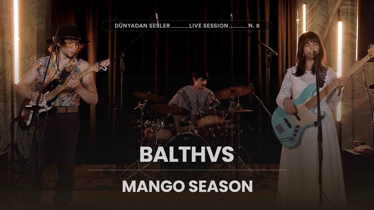 BALTHVS - Mango Season [Istanbul Live Session]