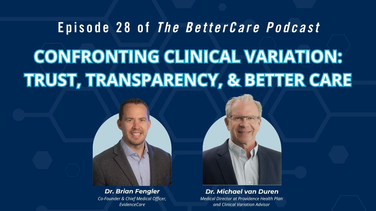 Ep 28 &mdash; Confronting Clinical Variation &mdash; Dr. Michael van Duren