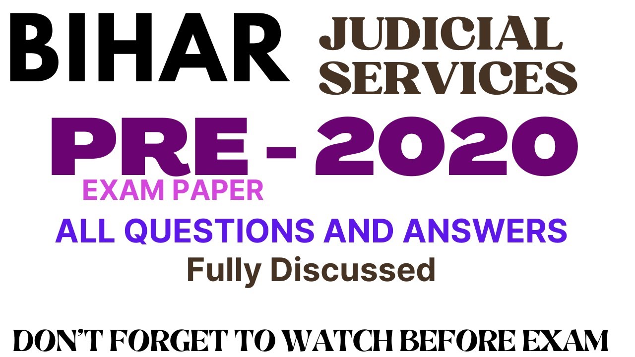 BJS 2020 - 31st BIHAR JUDICIARY PRE -2020 - BPSC - JUDGE - Fully Discussed