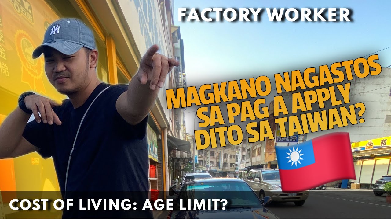 MAGKANO ANG NAGASTOS SA PAG A APPLY DITO SA TAIWAN