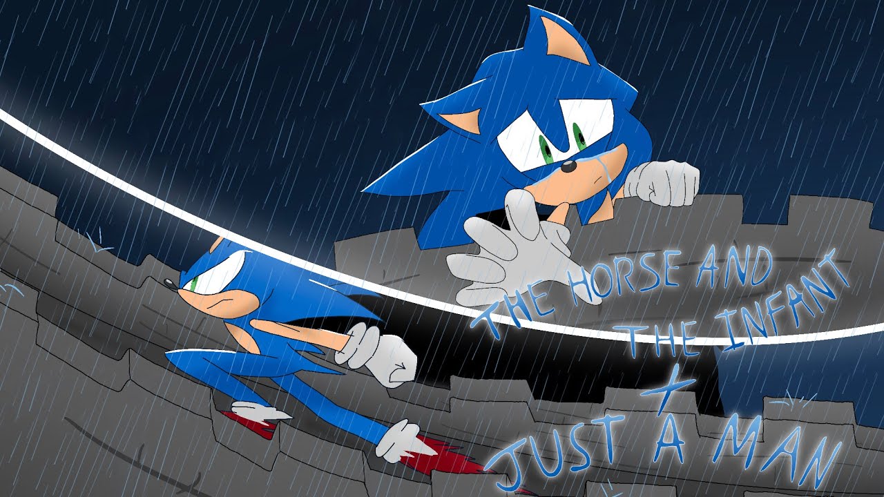 The Horse and the Infant + Just a Man - [Epic The Musical x Sonic The Hedgehog]