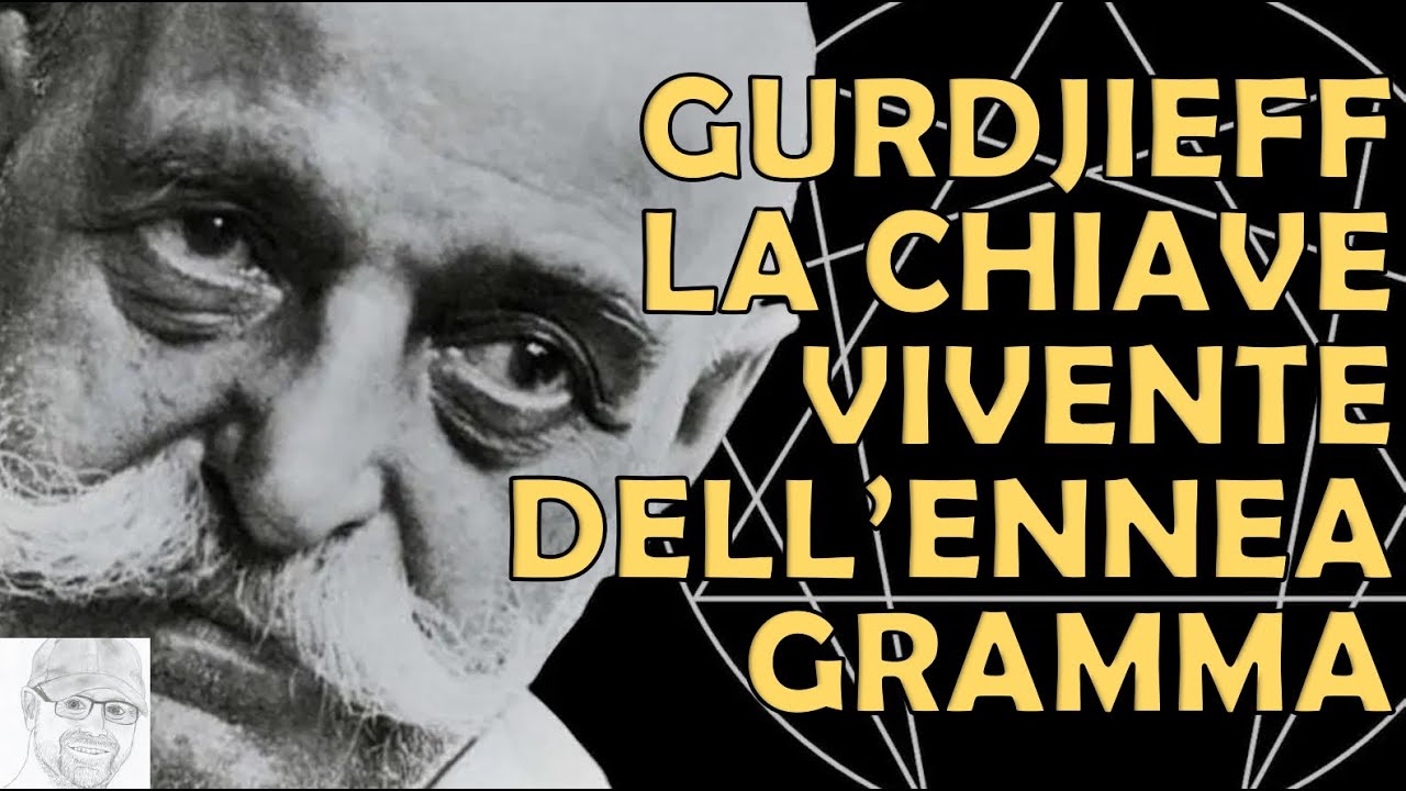 Gurdjieff - L’Enneagramma Esoterico: il Simbolo Perduto del Risveglio Interiore