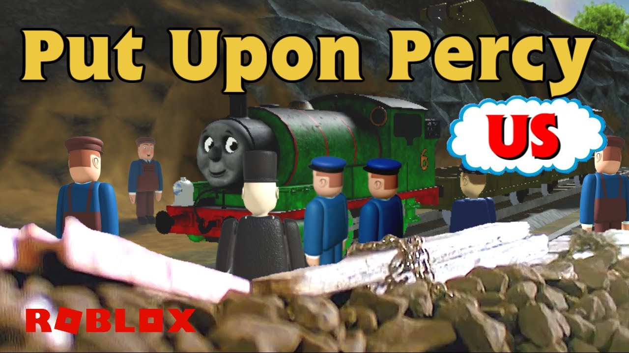 Thomas and friends  S5 Put Upon Percy 【US】 (Remake by ROBLOX)