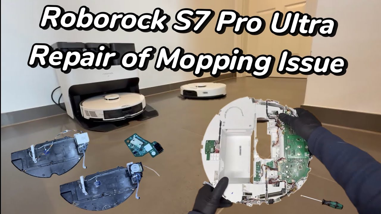 Repairing Mopping Function on Roborock S7 Pro Ultra